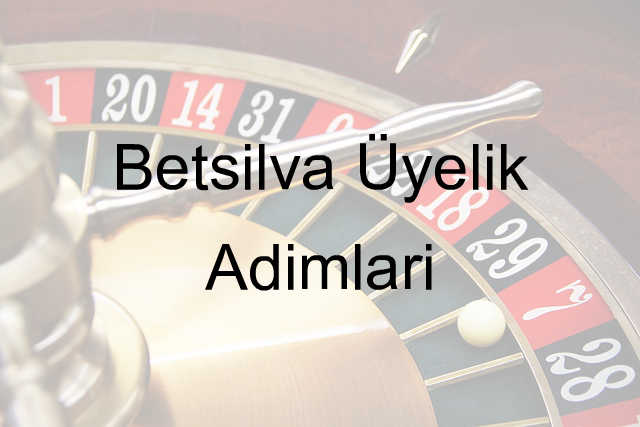 Betsilva Üyelik